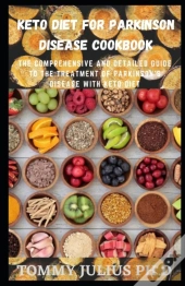 Keto Diet For Parkinson Disease Cookbook