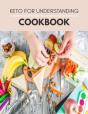 Keto For Understanding Cookbook - Preview