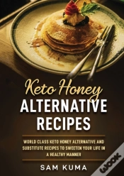 Capa do artigo Keto Honey Alternative Recipes