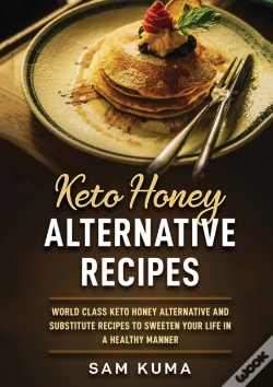 Capa do artigo Keto Honey Alternative Recipes