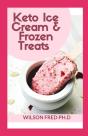 Keto Ice Cream & Frozen Treats - Preview