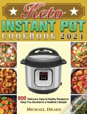 Keto Instant Pot Cookbook 2021