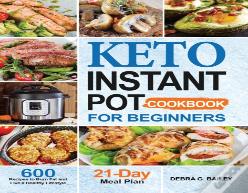 Keto Instant Pot Cookbook For Beginners