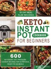 Keto Instant Pot Cookbook For Beginners