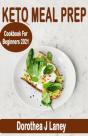 Keto Meal Prep Cookbook For Beginners 2021 - Preview
