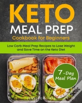 Keto Meal Prep Cookbook For Beginners