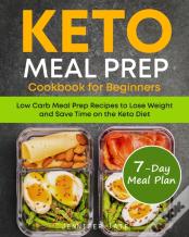 Keto Meal Prep Cookbook For Beginners