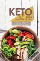 Keto Meal Prep Cookbook For Beginners
