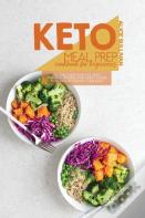 Keto Meal Prep Cookbook For Beginners