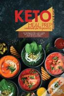 Keto Meal Prep Cookbook For Beginners
