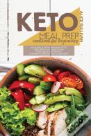 Keto Meal Prep Cookbook For Beginners