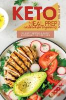 Keto Meal Prep Cookbook For Beginners