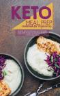Keto Meal Prep Cookbook For Beginners - Preview
