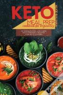 Keto Meal Prep Cookbook For Beginners