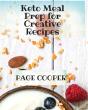 Keto Meal Prep For Creative Recipes - Preview