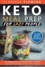 Keto Meal Prep For Lazy People: 21-Day K - Preview