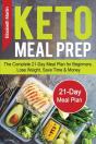 Keto Meal Prep: The Complete 21-Day Meal - Preview