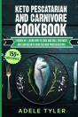 Keto Pescatarian And Carnivore Cookbook - Preview
