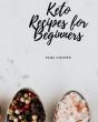 Keto Recipes For Beginners - Preview