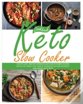 Keto Slow Cooker Cookbook