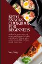 Keto Snacks Cookbook For Beginners - Preview