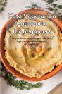 Keto Vegetarian Cookbook For Beginners - Preview