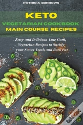 Keto Vegetarian Cookbook  Main Course Recipes
