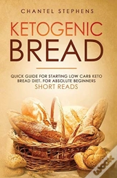 Ketogenic Bread: Quick Guide For Startin
