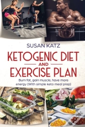 Capa do artigo Ketogenic Diet And Exercise Plan