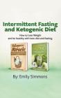 Ketogenic Diet And Intermittent Fasting - Preview