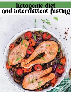 Capa do artigo Ketogenic Diet And Intermittent Fasting: