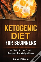Capa do artigo Ketogenic Diet For Beginners: A Diet Of