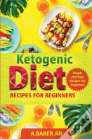 Ketogenic Diet Recipes For Beginners