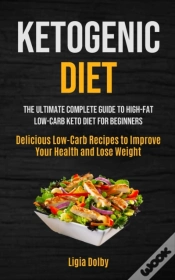 Capa do artigo Ketogenic Diet: The Ultimate Complete Gu