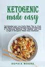 Ketogenic Made Easy: Fat-Adapted And Low - Preview