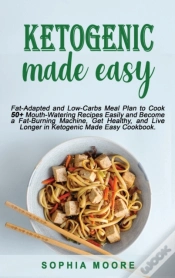Capa do artigo Ketogenic Made Easy: Fat-Adapted And Low