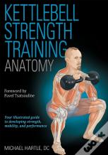 Kettlebell Strength Training Anatomy