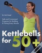 Capa do artigo Kettlebells For 50+