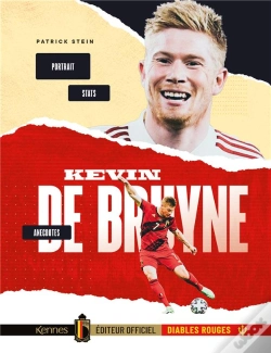 Capa do artigo Kevin De Bruyne - Portrait, Anecdotes, Stats