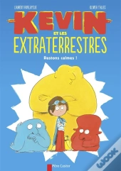 Kevin Et Les Extraterrestres - Restons Calmes !