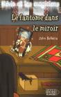 Kevin Et Les Magiciens T.4; Le Fantome Dans Le Miroir - Preview
