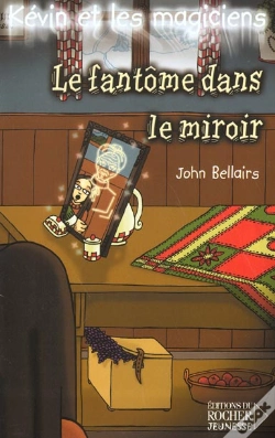 Capa do artigo Kevin Et Les Magiciens T.4; Le Fantome Dans Le Miroir