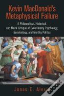Kevin Macdonald'S Metaphysical Failure