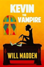 Kevin The Vampire - Preview