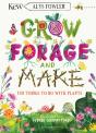 Kew: Grow, Forage And Make - Preview