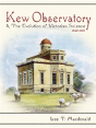 Kew Observatory And The Evolution Of Victorian Science, 1840-1910 - Preview