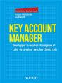 Key Account Management ; Les Techniques De Développement Des Comptes Clés - Preview