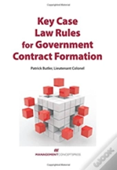 Key Case Law Rules For Government Contract Formation
