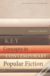 Key Concepts In Contemporary Popular Fiction