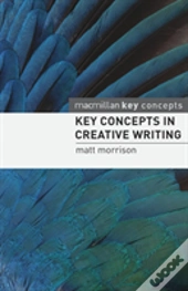 Key Concepts In Creative Writing
